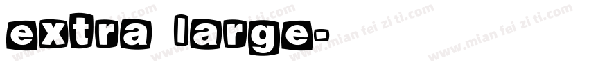 extra large字体转换
